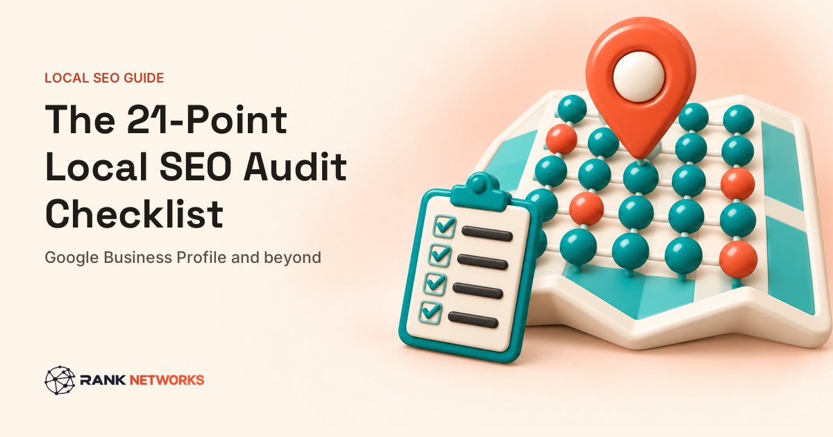 The 21-Point Local SEO Audit Checklist (Google Business Profile and Beyond)